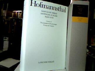 <b>Hofmannsthal, Hugo von, Gudrun [Hrsg.] Kotheimer und Ingeborg Beyer-Ahlert.</b><br />Sämtliche Werke. Band XVII. Dramen 15. Übersetzungen und Bearbeitungen / Porloge und Vorspiele.