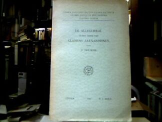<b>Boer, Willem den.</b><br />De Allegorese in het Werk van Clemens Alexandrinus.