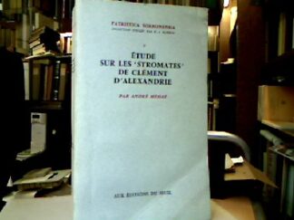 <b>Méhat, André.</b><br />Étude sur les `Stromates` de Clément D` Alexandrie.