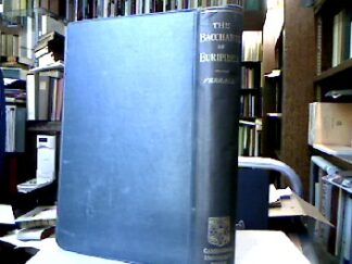 <b>Verrall, A. W.</b><br />The Bacchants of Euripides and other essays by A. W. Verrall.