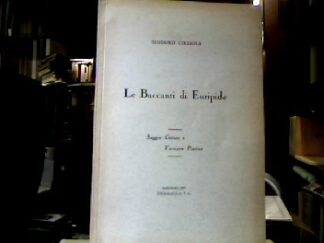 <b>Ciresola, Teodoro.</b><br />Le Baccanti di Euripide.