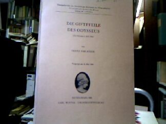 <b>Dirlmeier, Franz.</b><br />Die Giftpfeile des Odysseus (Zu Odyssee 1, 252-266).