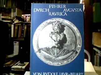 <b>Laur-Belart, Rudolf.</b><br />Führer durch Augusta Raurica.
