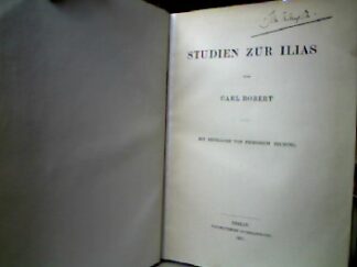<b>Robert, Carl.</b><br />Studien zur Ilias.