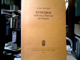 <b>Reynen, Hans.</b><br />Euchesthai und seine Derivate bei Homer.