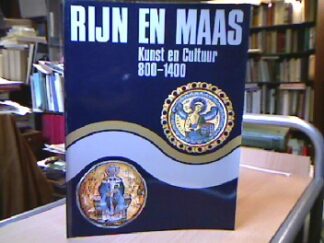 <b>Rijn en Maas.</b><br />Rijn en Maas. Kunst en Cultuur 800-1400.