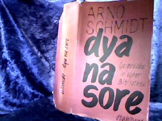 <b>Schmidt, Arno.</b><br />Dya Na Sore. Gespräche in einer Bibliothek.