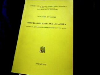<b>Dworacki, Sylwester.</b><br />Technika Dramatyczna Menandra.