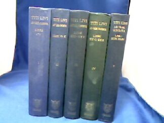 <b>Livius, Titus.</b><br />Titi Livi Ab Urbe Condita. Tomus I - V. Libri I-X, Libri XXI-XXXV.