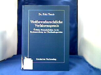 <b>Traub, Fritz [Hrsg.] und Karl G. A. [Mitverf.] Hopp.</b><br />Wettbewerbsrechtliche Verfahrenspraxis : örtl. Besonderheiten in d. Rechtsprechung d. Oberlandesgerichte.