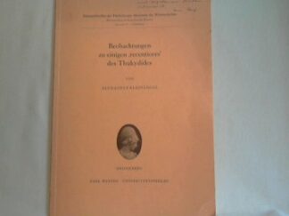 <b>Kleinlogel, Alexander.</b><br />Beobachtungen zu einigen "recentiores" des Thukydides.