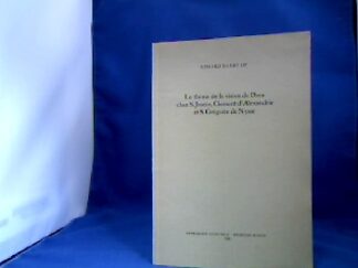 <b>Baert, Edward.</b><br />Le theme de la vision de Dieu chez S. Justin, Clement d`Alexandrie et S. Gregoire de Nysse.