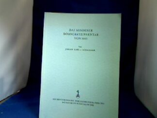 <b>Schroeder, Johann Karl v.</b><br />Das Mindener Domschatzinventar von 1683.