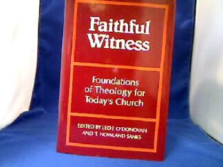 <b>O´Donovan (Ed.), Leo J. and T. Howland Sanks.</b><br />Faithful Witness. Foundations of Theology for Today´s Church. (Sammelband mit 12 Aufsätzen versch. Autoren.)