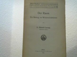 <b>Carnap, Rudolf.</b><br />Der Raum. Ein Beitrag zur Wissenschaftslehre.