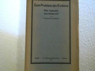 <b>Isenkrahe, C.</b><br />Zum Problem der Evidenz. Was bedeutet, was leistet sie?