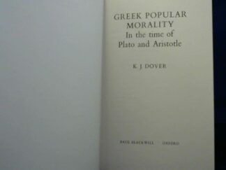 <b>Dover, K.J.</b><br />Greek Popular Morality in the Time of Plato and Aristotle.