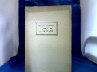 <b>Schadewaldt, Wolfgang.</b><br />Sophokles und das Leid.