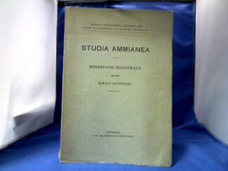<b>Hagendahl, Harald.</b><br />Studia Ammianea. Dissertatio Inauguralis.