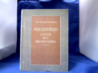 <b>Kienitz, Erwin Roderich von.</b><br />Augustinus. Genius des Abendlandes.