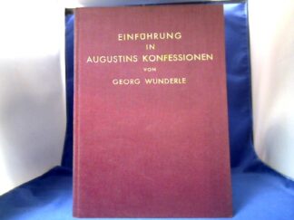 <b>Wunderle, Georg.</b><br />Einführung in Augustins Konfessionen.