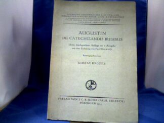 <b>Augustinus, Aurelius.</b><br />Augustin. De Catechizandis Rudibus. Hrsg. von Gustav Krüger. Einleitung von Paul Drews.