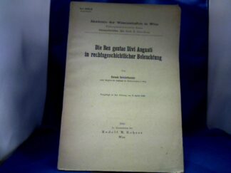 <b>Schönbauer, Ernst.</b><br />Die Res gestae Divi Augusti in rechtsgeschichtlicher Beleuchtung.