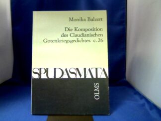 <b>Balzert, Monika.</b><br />Die Komposition des Claudianischen Gotenkriegsgedichtes c. 26.