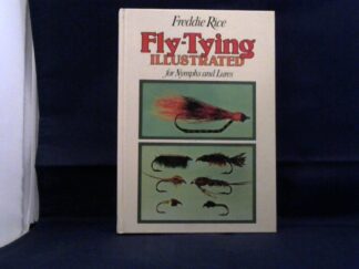 <b>Rice, Freddy.</b><br />Fly-Tying Illustrated for Nymphs and Lures.
