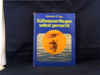 <b>Bay, Kenneth E. und Matthew M. Vinciguerra.</b><br />Süßwasserfliegen selbst gemacht.