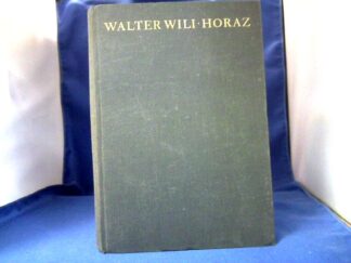 <b>Wili, Walter.</b><br />Horaz und die Augusteische Kultur.
