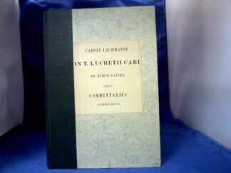 <b>Lucrez.</b><br />Caroli Lachmanni in T. Lucretii Cari De Rerum Natura Libros Commentarius.