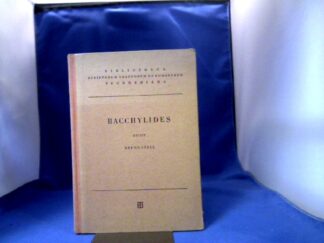<b>Bakchylides.</b><br />Bacchylidis Carmina cum Fragmentis. Post Fr. Blass et Guil. Svess sextum edidit Bruno Snell.