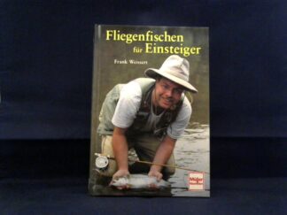 <b>Weissert, Frank.</b><br />Fliegenfischen für Einsteiger.