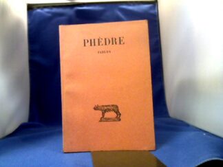 <b>Phaedrus.</b><br />Phedre. Fables. Texte etabli et traduit par Alice Brenot.