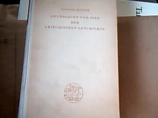 <b>Stier, Hans Erich.</b><br />Grundlagen und Sinn der griechischen Geschichte