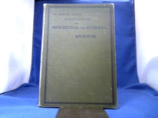 <b>Fricke, Robert.</b><br />Hauptsätze der Differential- und Integral-Rechnung, als Leitfaden zum Gebrauch bei Vorlesungen. Erster, zweiter und dritter Theil in 1 Band.
