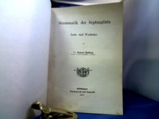 <b>Helbing, Robert.</b><br />Grammatik der Septuaginta. Laut- und Wortlehre.
