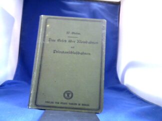 <b>Gleim, W.</b><br />Das Gesetz über Kleinbahnen und Privatanschlußbahnen vom 28. Juli 1892. Erläutert von W.G.