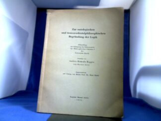 <b>Raggio, Andres Romulo.</b><br />Zur ontologischen und tranzendentalphilosophischen Begründung der Logik.