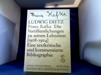 <b>Dietz, Ludwig.</b><br />Franz Kafka. Die Veröffentlichungen zu seinen Lebzeiten (1908-1924). Eine textkritische und kommentierte Bibliographie.