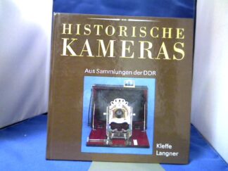 <b>Langner, Peter und Hans Kleffe.</b><br />Historische Kameras : aus Sammlungen der DDR.