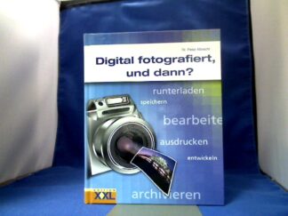 <b>Albrecht, Peter.</b><br />Digital fotografiert, und dann?.