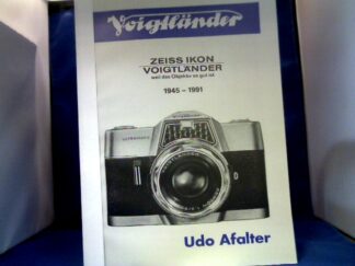 <b>Afalter, Udo.</b><br />Zeiss Ikon. Voigtländer. 1945-1991.