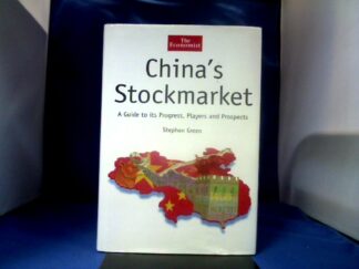 <b>Green, Stephen.</b><br />China´s Stockmarket. A Guide to its Progress, Players and Prospects.