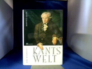 <b>Geier, Manfred.</b><br />Kants Welt : eine Biographie.
