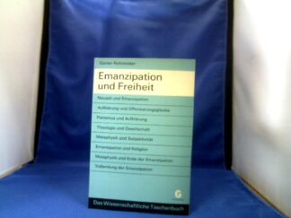 <b>Rohrmoser, Günter.</b><br />Emanzipation und Freiheit.