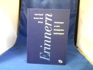 <b>Petzel, Paul (Hrsg.).</b><br />Erinnern : Erkundungen zu einer theologischen Basiskategorie.