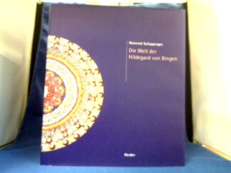 <b>Schipperges, Heinrich.</b><br />Die Welt der Hildegard von Bingen.