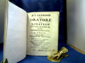 <b>Cicero, Marcus Tullius.</b><br />M.T. Ciceronis de Oratore ad Q. Fratrem Dialogi, seu Libri III, cum Interpretatione ac Notis, Quas in usum Serenissimi Delphini. Edidit Jacobus Proust, e Societate Jesu.